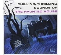 Various Artists - Chilling, Thrilling Sounds Of The Haunted House [VINYL]