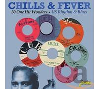 Various Artists - Chills & Fever - 30 One Hit Wonders - US Rhythm & Blues