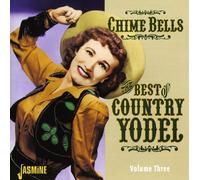 Various Artists - Chime Bells: The Best Of Country Yodel Volume 3