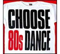 Various Artists - Choose 80's Dance