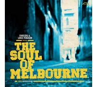Various Artists - Chris Gill & Lance Ferguson Present: The Soul of Melbourne