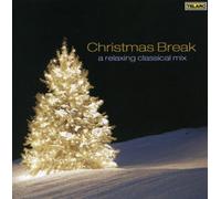 Various Artists - Christmas Break: A Relaxing Classical Mix