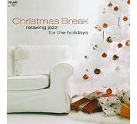 Various Artists - Christmas Break: Relaxing Jazz For The Holidays