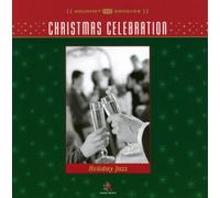 Various Artists - Christmas Celebration - Holiday Jazz