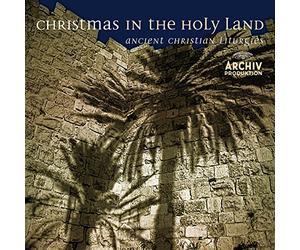 Various Artists - Christmas in the Holy Land : Ancient Christian Liturgies