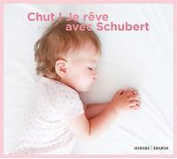 Various Artists - Chut ! Je rêve avec Schubert