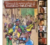 Various Artists - Clasicos De La Musica Cubana De Eliseo Grenet