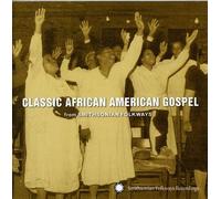 Various Artists - Classic African American Gospel from Smithsonian Folkways