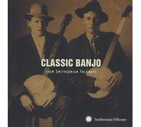 Various Artists - Classic Banjo From Smithsonian Folkways