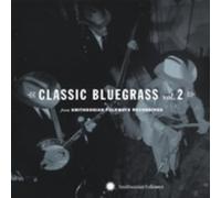 Various Artists - Classic Bluegrass Vol. 2 from Smithsonian Folkways