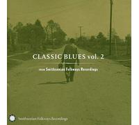 Various Artists - Classic Blues from Smithsonian Folkways, Vol. 2