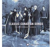 Various Artists - Classic Canadian Songs From Smithsonian Folkways