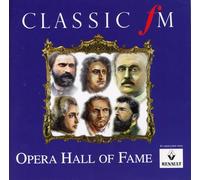 Various Artists, Classic FM - Opera Hall of Fame