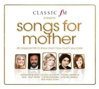Various Artists - Classic FM Presents: Songs For Mother
