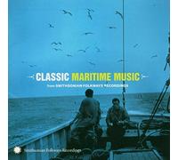 Various Artists - Classic Maritime Music from Smithsonian Folkways