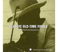 Various Artists - Classic Old-Time Fiddle from Smithsonian Folkways