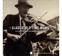 Various Artists - Classic Old-Time Music from Smithsonian Folkways