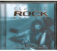 Various Artists - Classic Rock Ballads: 20 PASSIONATE ROCK CLASSICS