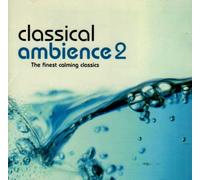 Various Artists - Classical Ambience 2