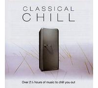 Various Artists : Classical Chill CD 2 discs (2002) NEW Quality guaranteed