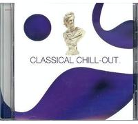 Various Artists - Classical Chill-Out [The Chillout Lounge]
