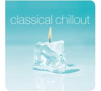 Various Composers : Classical Chillout VINYL 12" Album 2 discs (2019) NEW