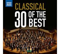 Various Artists - Classical Music: 30 of the Best