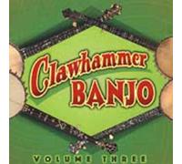 Various Artists - Clawhammer Banjo Volume 3