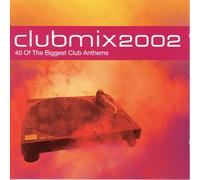 Various Artists - Club Mix 2002: 40 of the Biggest Club Anthems by Various Artists