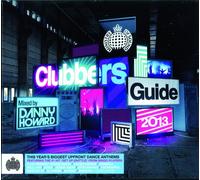 Various Artists - Clubbers Guide 2013 Mixed by Danny Howard