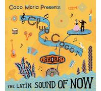 VARIOUS ARTISTS - COCO MARA PRESENTS CLUB COCO AHORA! THE LATIN SOUND OF NOW