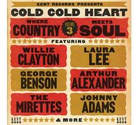 Various Artists - Cold Cold Heart ~ Where Country Meets Soul Volume 3