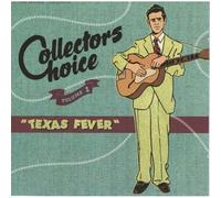 Various Artists - Collector's Choice Volume 1: Texas Fever