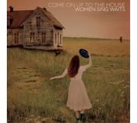 Various Come On Up To the House - Women Sing Waits Double LP Vinyl DUA2003 NEW