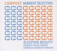 Various Artists - Compost Ambient Selection - Sleeping Beauty