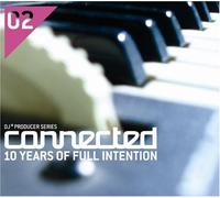 Various Artists - Connected: 10 Years Of Full Intention