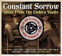 Various Artists - Constant Sorrow: Gems From The Elektra Vaults
