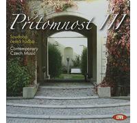 Various Artists - Contemporary Czech Chamber Music: Pritomnost 3