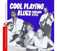 Various Artists - Cool Playing Blues: Chicago Style (Digitally Remastered)