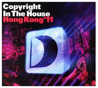 Various Artists - Copyright In The House: Hong Kong ‘11