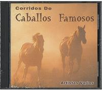 Various Artists - Corridos De Caballos Famosos-El Mano Negra, El Tio Juan, El Caballo Ba