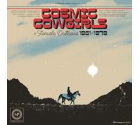 VARIOUS ARTISTS - COSMIC COWGIRLS (FEMALE OUTLAWS 1951-1979)