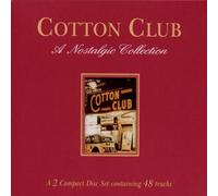 Various Artists - Cotton Club: A Nostalgic Collection