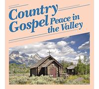Various Artists - Country Gospel: Peace In The Valley