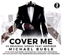 Various Artists - Cover Me: Songs That Inspired Michael Buble