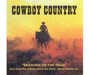 Various Artists - Cowboy Country: Shadows On The Trail