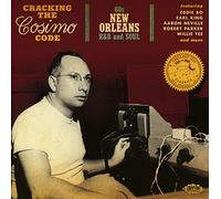 Various Artists - Cracking The Cosimo Code ~ 60s New Orleans R&B & Soul