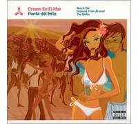 Various Artists - Cream En El Mar: Punta Del Este