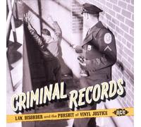 Various Artists - Criminal Records: Law, Disorder And The Pursuit Justice