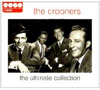 Various Artists - Crooners, The - The Ultimate Collection